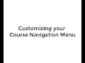 Canvas Customizing your Course Navigation Menu
