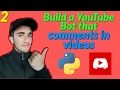 2020 How to build a YouTube Comment Bot with Python selenium method