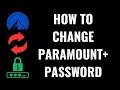 How to Change Paramount Password