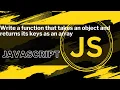 function that takes an object and returns its keys as an array JavaScript bangla Minar Hossain