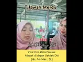 Download Lagu Tilawah Merdu Erin Zelia Nawawi di depan Ustadzh Oki || 👍👍👍👍👍 #qoribersuaramerdu #merdu