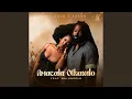 Download Lagu Big Zulu \u0026 Azana - Amacala Othando (Official Audio) feat. Malungelo