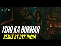 Download Lagu Ishq Ka Bukhar (DJ DYK India Fever Mix) | Tehran | Jaani | Shreya Ghoshal | New Song 2025