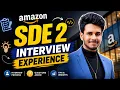 Amazon SDE 2 Interview Experience and Complete Process