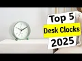 Top 5 Best Desk Clocks in 2025 Best Desk Clocks