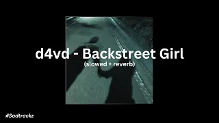 Download d4vd - Backstreet Girl (slowed + reverb) MP3