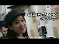 SALAM TRESNO - COVER OQINAWA - NING HANIYA