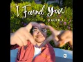 I Found You - Kaleb J