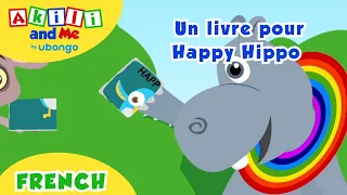 Un livre pour Happy Hippo | De nouveaux mots avec Akili et moi | Learning with Kids French