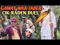Lagu GEGER CIK RADEN NGAMUK HAJAR WAK JABER DI LAHAN MILIK BANG REY