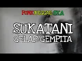 Download Lagu SUKATANI - Gelap Gempita PUNK Reggae SKA cover Rukun Rasta