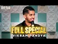 Not Everyone is Dad Material Vikram Pandya FULL SPECIAL