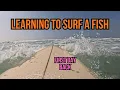 Learning My New Fish Surfboard Bolsa Chica 1 3ft Ep 1