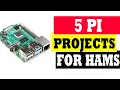 Top 5 Raspberry Pi Projects for Ham Radio