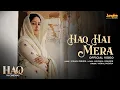 Lagu Haq Hai Mera | Haq | Vishal Mishra | Yami Gautam \u0026 Emraan Hashmi | Kaushal Kishore