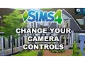 The Sims 4 - Guide to Change Your Camera Controls