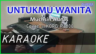 Download UNTUKMU WANITA - MUCHSIN ALATAS - KARAOKE Cover Pa800 MP3