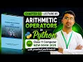 Arithmatic Operators in Python Class 11 Computer Science Chapter 2 New Book 2025