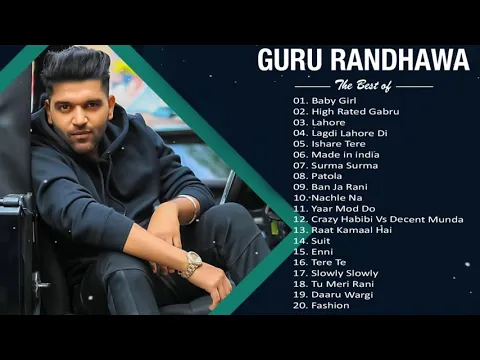 Download MP3 Guru Randhawa New Songs Collection 2020 - Super Hit Songs Of Guru Randhawa 2021