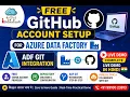 09 Free GitHub Account Setup for Azure Data Factory ADF Git Integration Complete Demo