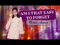 Download Lagu AM I THAT EASY TO FORGET - Nora Aunor (Lyric Video)