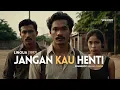 Lagu JANGAN KAU HENTI  (LINGUA, 1997)  |  CINEMATIC BALLAD COVER @yeswave