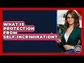Download Lagu What Is Protection From Self-incrimination? - Your Civil Rights Guide