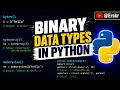 Binary DataTypes in Python Explained in Hindi Python Full Course For Beginners 2026 Erskr