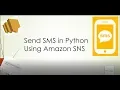 SMS in Python using Amazon SNS AWS Simple Notification Service