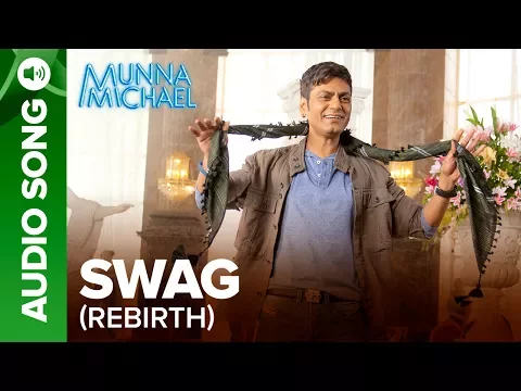 Download MP3 Swag Rebirth - Full Audio Song | Munna Michael | Tiger Shroff, Nawazuddin Siddiqui & Nidhhi Agerwal