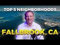 Top 5 Best Neighborhoods in Fallbrook California