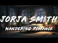 Jorja Smith - Wandering Romance (Lyrics)