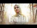 Lagu Bismillah - Full Video | Salim Sulaiman | Ayisha Abdul Basith | Irfan Siddiqui | Merchant Records