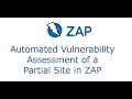 Part 14 - Automated Vulnerability Assessment of a Partial Site in ZAP