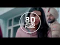 VAIL (8D AUDIO) Mankirt Aulakh Ft. Nimrat Khaira
