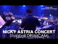 Download Lagu NICKY ASTRIA CONCERT - YOIQBALL DRUMCAM (Part 1)
