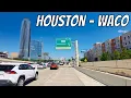 Houston Texas to Waco Texas Drive with me on a Texas highway