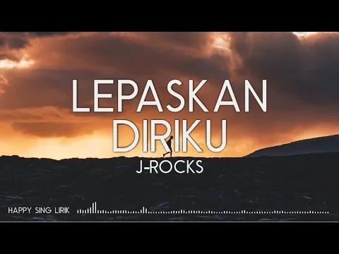 Download MP3 J-Rocks - Lepaskan Diriku (Lirik)