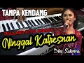 Download Lagu NINGGAL KATRESNAN - THAILAND NJARAN || TANPA KENDANG • DIKE SABRINA