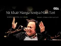 Download Lagu Nit Khair Manga Soniya Main Teri (Lyric Video) | Ustad Nusrat Fateh Ali Khan | Heartfelt Rendition