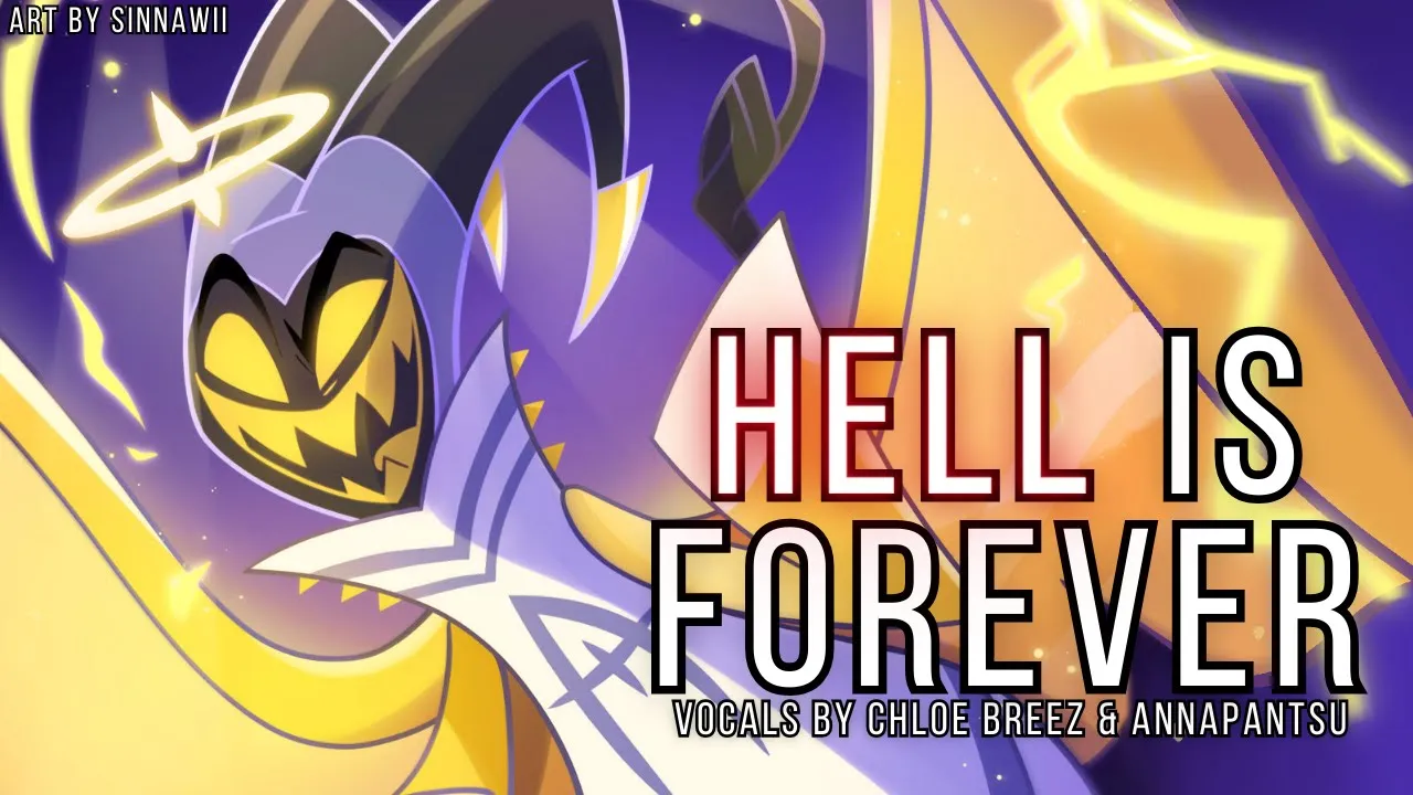 Hell Is Forever (Hazbin Hotel) | Female Ver. - Cover by Chloe & @annapantsu