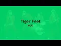 Tiger Feet  MUD  (with lyrics)