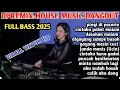 Lagu DJ REMIX HOUSE MUSIC DANGDUT VIRAL FULL ALBUM NON-STOP TERPOPULER 2025 @sangaremania