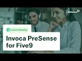 Invoca PreSense for Five9