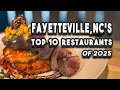 Fayetteville NC s Top 10 Must Visit Restaurants 2025