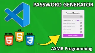 ASMR Programming - JavaScript Password Generator