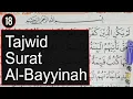 Lagu PEMBAHASAN TAJWID SURAH AL- BAYYINAH CARA BACA DAN CONTOH PENGUCAPANNYA|TAJWID JUZ AMMA -EPS 18