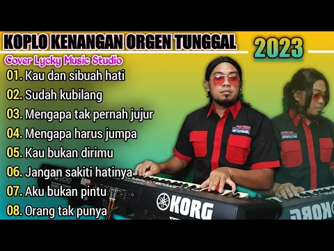 Download MP3 LAGU KENANGAN DENGAN MUSIK KOPLO ORGEN TUNGGAL ENAK SEKALI BUAT BERGOYANG DAN SANTAI