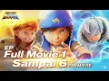 Lagu EP Full Movie 01 Sampai 06 - BoBoiBoy Galaxy Baraju | Cahaya Di Sebalik Awan
