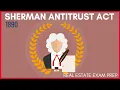 Sherman Antitrust Act Real Estate Exam Prep